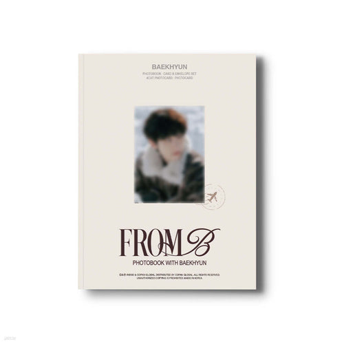 BAEKHYUN PHOTOBOOK WITH BAEKHYUN [ FROM B ] PHOTOBOOK B VER.