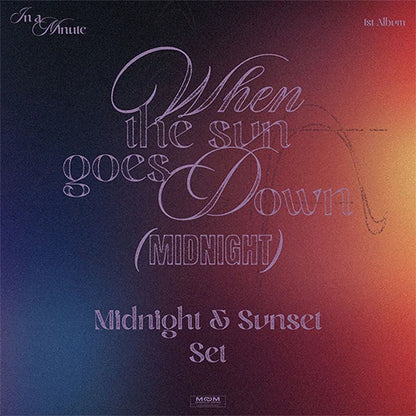 IN A MINUTE 1ST ALBUM [ When the sun goes down : Midnight ]