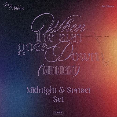 IN A MINUTE 1ST ALBUM [ When the sun goes down : Midnight ]