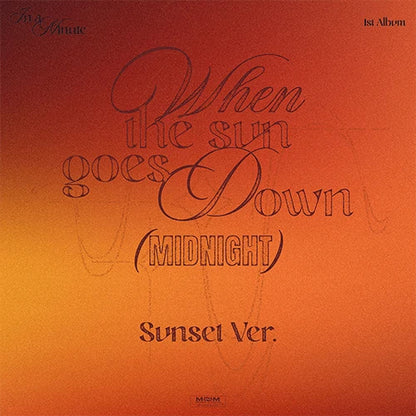 IN A MINUTE 1ST ALBUM [ When the sun goes down : Midnight ]