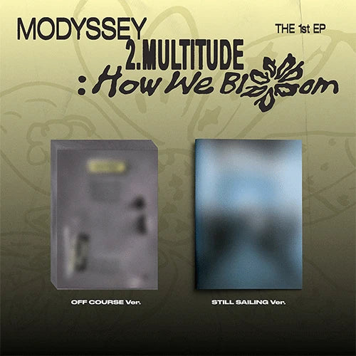 MODYSSEY – The 1st EP [2.Multitude: How We Bloom]