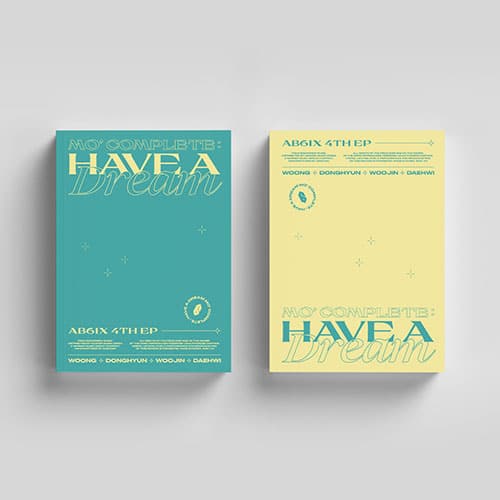 AB6IX – 4th EP [MO??COMPLETE : HAVE A DREAM]