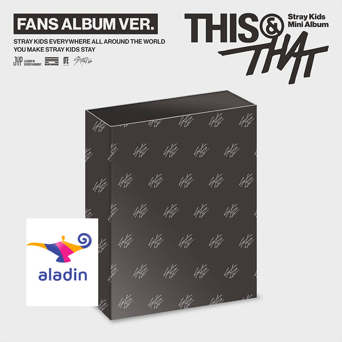 [Aladin POB] Stray Kids – Mini Album [THIS & THAT] (FANS ALBUM VER.)