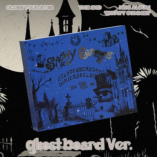 CLOSE YOUR EYES – The 2nd Mini Album [Snowy Summer] (Ghost Board Ver.)