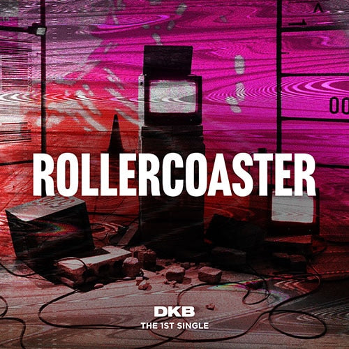 DKB – 1st Single album [Rollercoaster]