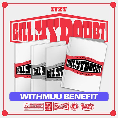 [WITHMUU POB] ITZY – [KILL MY DOUBT] (STANDARD)