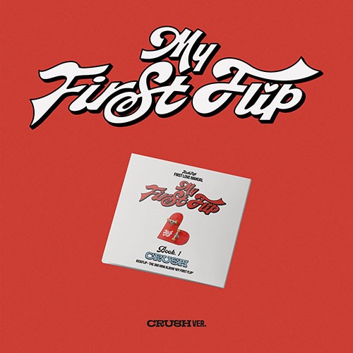 KickFlip – [My First Flip] (Digipack)
