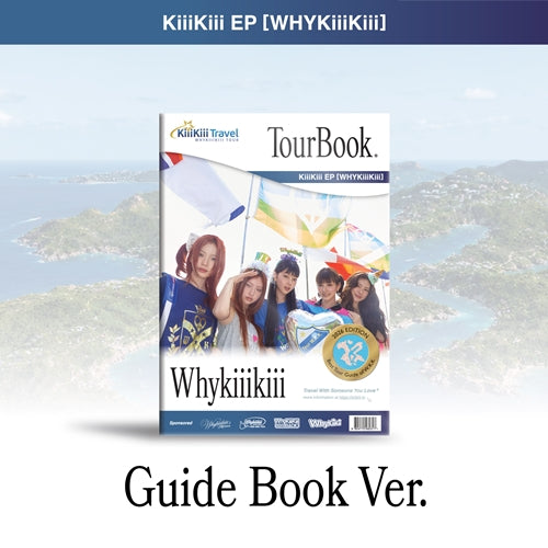 KiiiKiii – EP [WhyKiiiKiii] (GUIDE BOOK VER.)