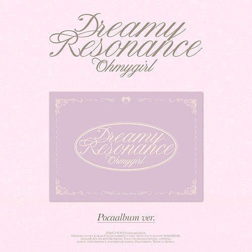 OH MY GIRL – 10th Mini Album [Dreamy Resonance] (POCA)