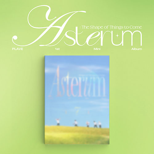 PLAVE – 1st Mini Album [ASTERUM : The Shape of Things to Come]
