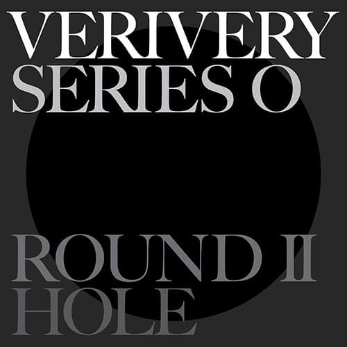 VERIVERY – SERIES ‘O’ [ROUND 2 : HOLE]