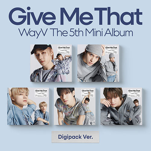 WayV – 5th Mini album [Give Me That] (Digipack Ver.)