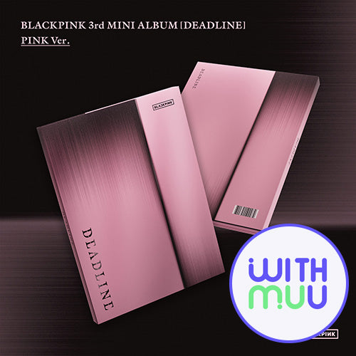 [WITHMUU POB] BLACKPINK – 3rd MINI ALBUM [DEADLINE] (PINK Ver.)